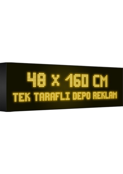 Depo Tabela Reklam Sarı Kayan Yazı LED Tabela 48 x 160 cm Tek Taraflı Depo Reklam Tabela