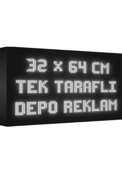 Depo Tabela Reklam Beyaz Kayan Yazı LED Tabela 32 x 64 cm Tek Taraflı Depo Reklam Tabela