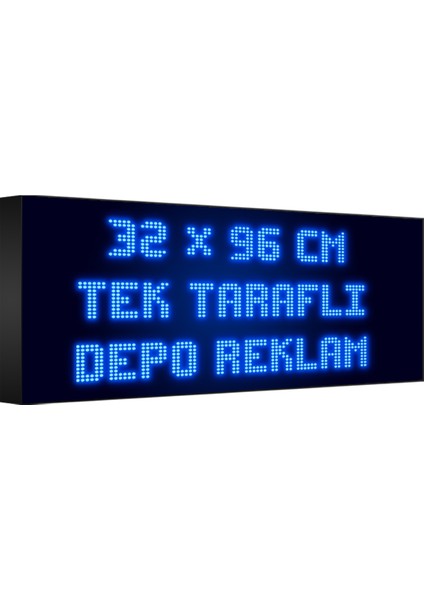 Depo Tabela Reklam Mavi Kayan Yazı LED Tabela 32 x 96 cm Tek Taraflı Depo Reklam Tabela