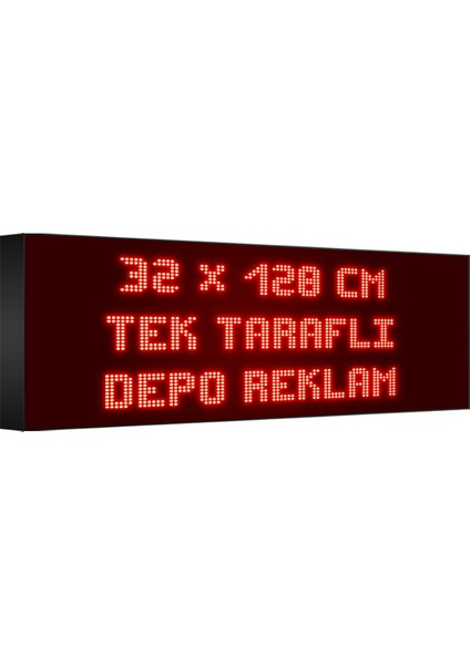 Depo Tabela Reklam Kırmızı Kayan Yazı LED Tabela 32 x 128 cm Tek Taraflı Depo Reklam Tabela Depo Tabela Reklam