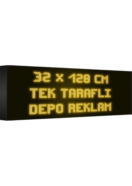 Depo Tabela Reklam Sarı Kayan Yazı LED Tabela 32 x 128 cm Tek Taraflı Depo Reklam Tabela