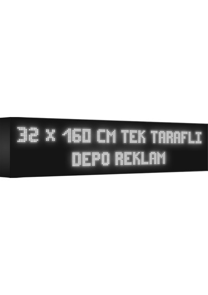 Depo Tabela Reklam Beyaz Kayan Yazı LED Tabela 32 x 160 cm Tek Taraflı Depo Reklam Tabela