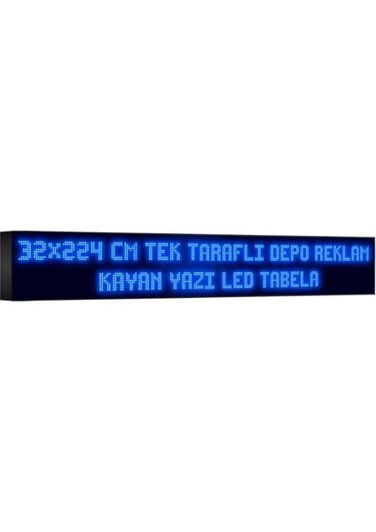 Depo Tabela Reklam Mavi Kayan Yazı LED Tabela 32 x 224 cm Tek Taraflı Depo Reklam Tabela