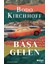 Başa Gelen - Bodo Kirchhoff 1