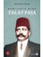 Komitenin Ruhu Talat Paşa 1