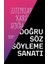 Zıtlıklar Karşısında Doğru Söz Söyleme Sanatı - Ümit Yüksel 1