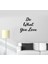 Do What You Love Duvar Yazısı Sticker 60 x 53 cm Siyah 1