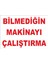 Bilmediğin Makinayı Çalıştırma Levhası 1