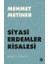 Siyasi Erdemler Risalesi - Mehmet Metiner 1