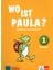 Wo Ist Paula? 1 KURSBUCH 1