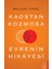 Kaostan Kozmosa Evrenin Hikâyesi - Selçuk Topal 1