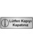 Lütfen Kapıyı Kapatınız Yönlendirme Levhası 7 x 20 cm Gümüş Renk Metal 1