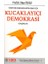 Türkiye’nin Demokrasi Krizini Aşması İçin Kucaklayıcı Demokrasi Konuşmaları - İlhan Tekeli 1