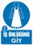 İzmi̇r Seri̇grafi̇ Modülkon Iş Önlüğünü Giy 25 x 35 cm 2.6 mm PVC Uyarı Levhası 1