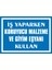 İzmi̇r Seri̇grafi̇ Modülkon Iş Yaparken Koruyucu Malzeme ve Giyim Eşyanı Kullan 25 x 35 cm 2.6 mm PVC Uyarı Levhası 1