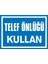 İzmi̇r Seri̇grafi̇ Modülkon Telef Önlüğü Kullan 25 x 35 cm 2.6 mm PVC Uyarı Levhası 1