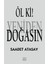 Öl ki ! Yeniden Doğasın - Saadet Atasay 1