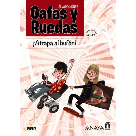 Gafas Y Ruedas - Atrapa Al Bufón (Cómic) - Alvaro Nunez Sagredo