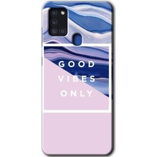 Gramaphone Galaxy A21S Kılıf Hd Desen Baskılı Arka Kapak - Good Vibes