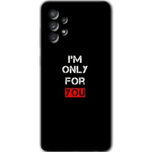 Gramaphone Galaxy A33 Kılıf Hd Desen Baskılı Arka Kapak + Kırılmaz Cam - For You