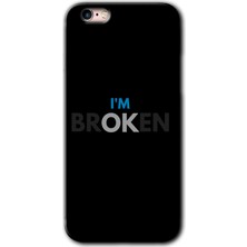 Gramaphone iPhone 6s Plus Kılıf Hd Desen Baskılı Arka Kapak + Kırılmaz Cam - Im Broken