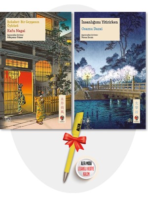 Insanlığımı Yitirirken (Osamu Dazai) + Rekabet: Bir Geyşanın Öyküsü (Kafu Nagai) +  Moda Kalem