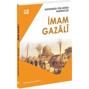 Hayatımıza Yön Veren Nasihatler - İmam-ı Gazali - Salih Ahmed Eş-Şami