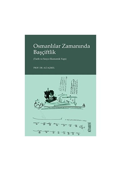 Osmanlılar Zamanında Başçiftlik - Ali Açıkel