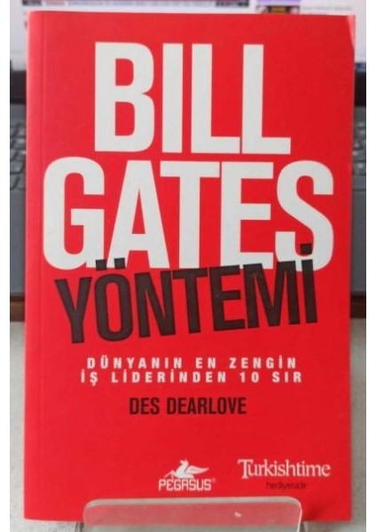 Bıll Gates Yöntemi - Dünyanın En Zengin Iş Liderinden 10 Sır - Des Dearlove