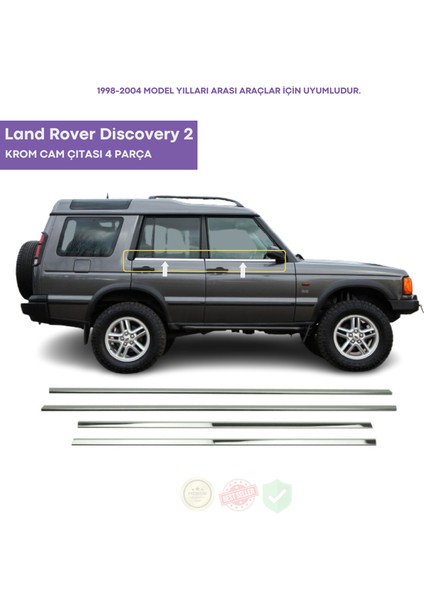 Land Rover Discovery 2 Krom Cam Çıtası 4 Parça 1998-2004 Arası Paslanmaz Çelik