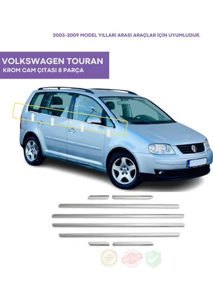 Bay Art Decor Volkswagen Touran Krom Cam Çıtası 8 Parça 2003-2009 Arası Paslanmaz Çelik