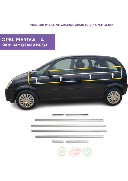 Opel Meriva A Krom Cam Çıtası 8 Parça 2003-2010 Arası Paslanmaz Çelik