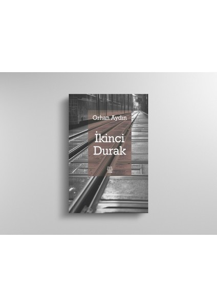 İkinci Durak - Orhan Aydın