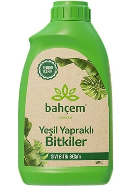 Bahçem - Yeşil Yapraklar - 0.5 Lt - Daha Yeşil ve Güçlü Yapraklar Için Sıvı Gübre - Bitki Besini - Orjinal