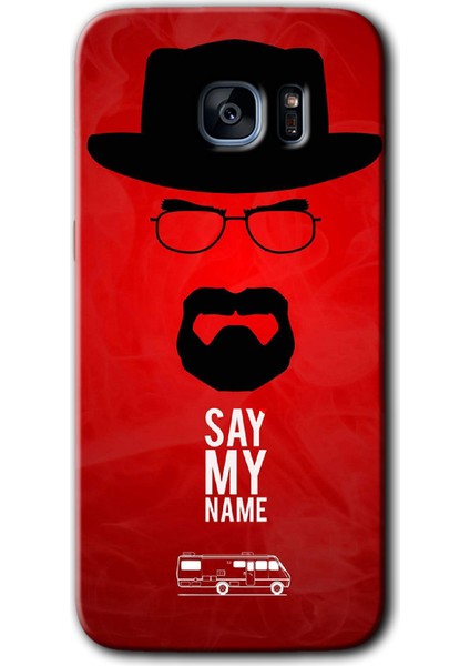 Galaxy S7 Edge Kılıf Hd Desen Baskılı Arka Kapak - Say My Name