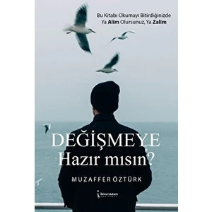 İkinci Adam Yayınları Değişmeye Hazır Mısın? - Muzaffer Öztürk