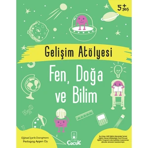 5+ Yaş - Gelişim Atölyesi- Fen - Doğa Ve Bilim - Okul Öncesi Eğlenceli - Öğretici Çocuk Etkinliği