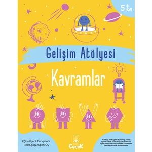 5+ Yaş - Gelişim Atölyesi- Kavramlar - Okul Öncesi Eğlenceli - Öğretici Çocuk Etkinliği