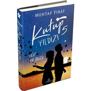 Kutup Yıldızı-5 :Güz Fırtınası, Ciltli - Mehtap Fırat