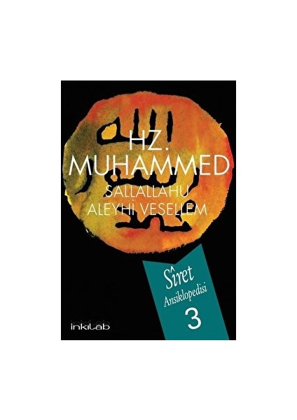 İnkılab Yayınları Hz. Muhammed (S.A.V) - Siret Ansiklopedisi 3. Cilt - Afzalur Rahman