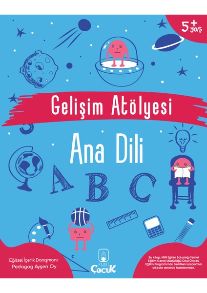 5+ Yaş - Gelişim Atölyesi- Ana Dili - Okul Öncesi Eğlenceli - Öğretici Çocuk Etkinliği