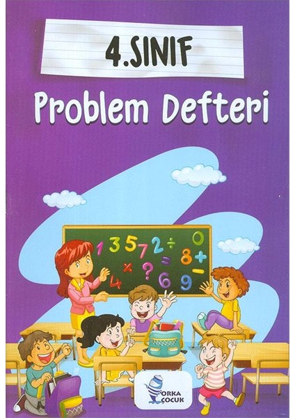 İlkokul 4. Sınıf Problem Defteri Orka Çocuk Yayınları