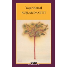 Kuşlar da Gitti - Yaşar Kemal