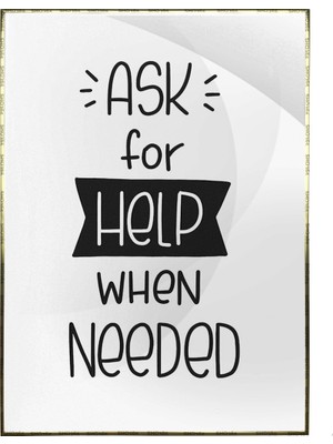 SHOP365 Ask For Help When Needed Ingilizce Yazı Psikoloji Depresyon Poster P-000513