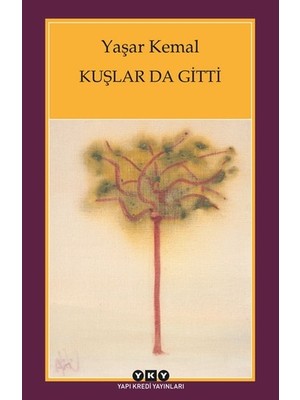 Yapı Kredi Yayınları Kuşlar da Gitti - Yaşar Kemal