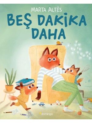 Domingo Yayınevi Marta Altés - Beş Dakika Daha