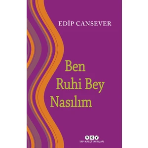 Ben Ruhi Bey Nasılım - Edip Cansever