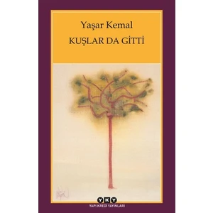 Kuşlar da Gitti - Yaşar Kemal