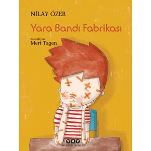 Yara Bandı Fabrikası - Nilay Özer