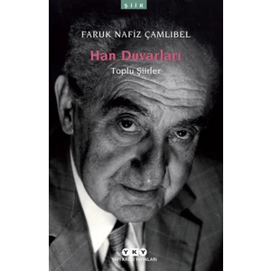 Han Duvarları - Faruk Nafiz Çamlıbel